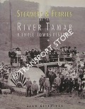 Steamers & Ferries of the River Tamar & Three Towns District by KITTRIDGE, Alan